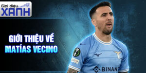 Giới thiệu về matías vecino