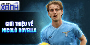 Giới thiệu về nicolò rovella