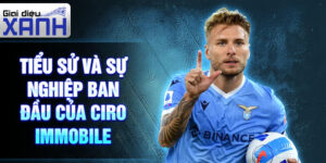 Tiểu sử và sự nghiệp ban đầu của ciro immobile