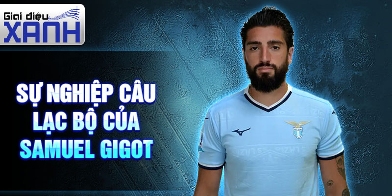 Sự nghiệp câu lạc bộ của Samuel Gigot