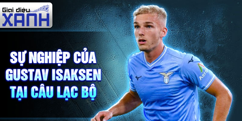 Sự nghiệp của Gustav Isaksen tại câu lạc bộ
